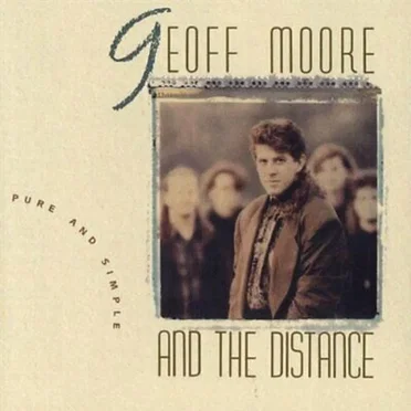 Pure and Simple by Geoff Moore & the Distance - album cover