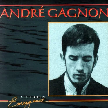 André Gagnon : La Collection Emergence