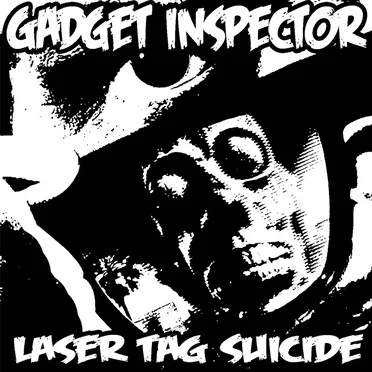 Laser Tag Suicide by Gadget Inspector - album cover