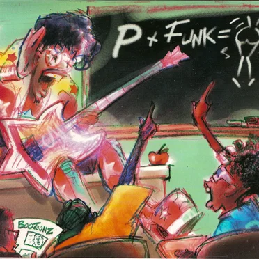 Glory B Da' Funk's on Me!: The Bootsy Collins Anthology