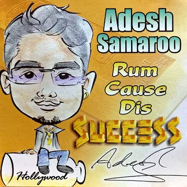 Rum Cause Dis Success by Adesh Samaroo - album cover
