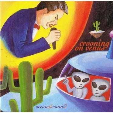 Crooning on Venus: Ocean of Sound 2 by Various Artists - album cover