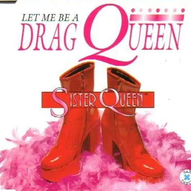 Let Me Be a Drag Queen
