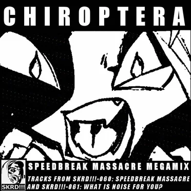 Speedbreak Massacre Megamix by Chiroptera - album cover