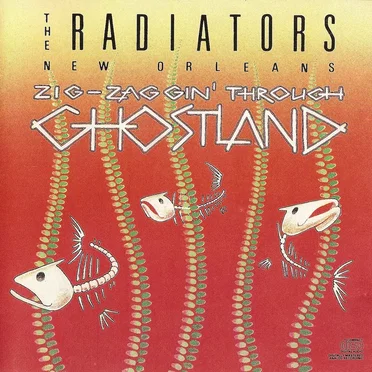 Zig-Zaggin' Through Ghostland by The Radiators - album cover