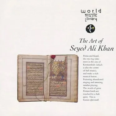 The Art of Seyed Ali Khan by Seyed Ali Khan Ensemble - album cover
