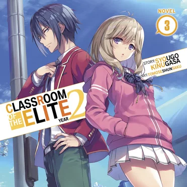 Classroom of the Elite: Year 2, Novel 3 by Syougo Kinugasa - album cover