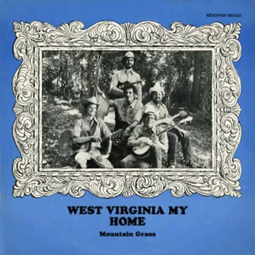 West Virginia My Home by Mountain Grass - album cover