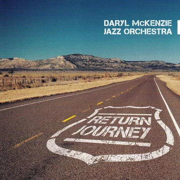 Return Journey by Daryl McKenzie Jazz Orchestra - album cover