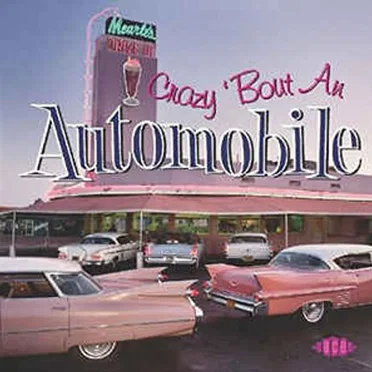 Crazy 'Bout An Automobile by Various Artists - album cover