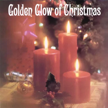 Golden Glow of Christmas by Various Artists - album cover