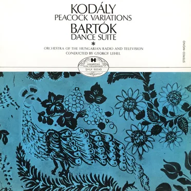 Kodály: Peacock Variations / Bartók: Dance Suite