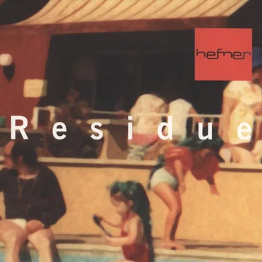 Residue by Hefner - album cover
