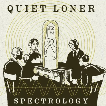 Spectrology by Quiet Loner - album cover