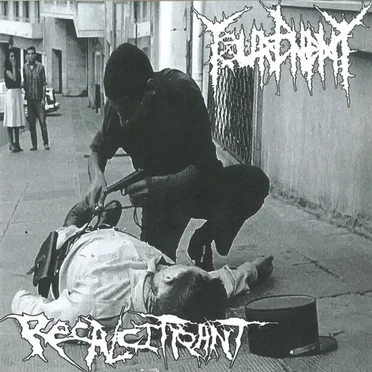 Your Enemy / Recalcitrant