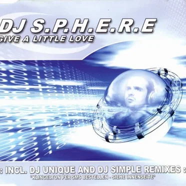 Give a Little Love by DJ S.P.H.E.R.E. - album cover
