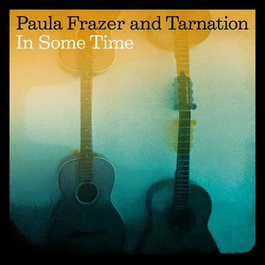 In Some Time by Paula Frazer - album cover