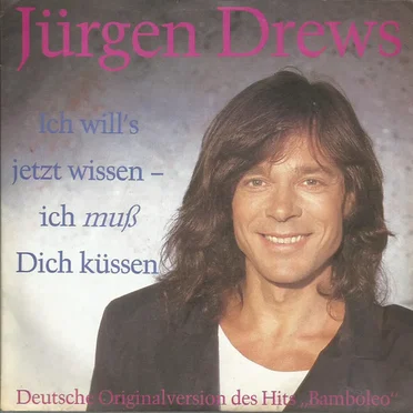 Ich will's jetzt wissen, ich muss Dich küssen!