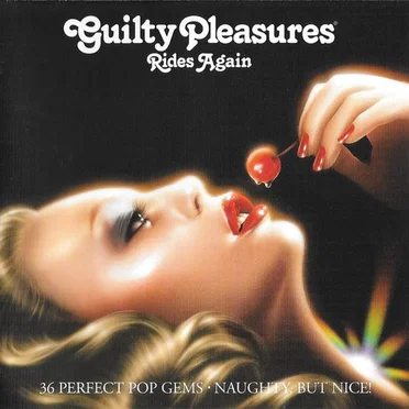 Guilty Pleasures Rides Again by Various Artists - album cover