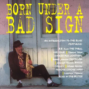 Born Under a Bad Sign by Various Artists - album cover