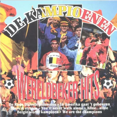 Wereldbeker Hits by De Kampioenen - album cover