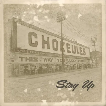 Stay Up by Chokeules - album cover