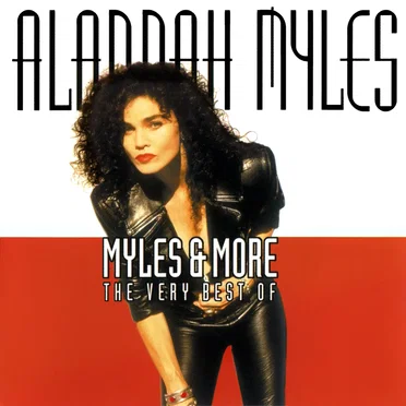 Myles & More: The Very Best of Alannah Myles