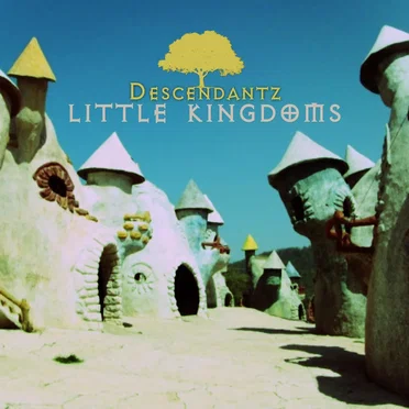 Little Kingdoms by Descendantz - album cover