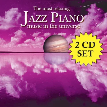 The Most Relazing Jazz Piano Music in the Universe by Various Artists - album cover