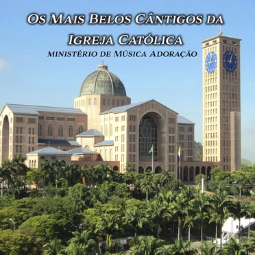 Os Mais Belos Cânticos da Igreja Católica by Ministério de Música Doação - album cover
