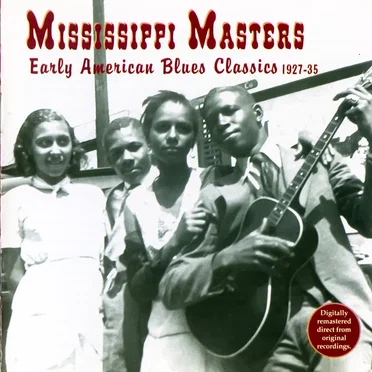 Mississippi Masters: Early American Blues Classics 1927-35 by Various Artists - album cover