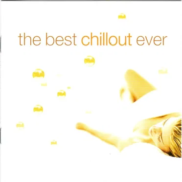 The Best Chillout... Ever! by Various Artists - album cover