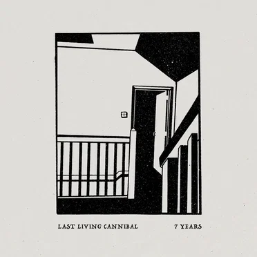 7 Years by Last Living Cannibal - album cover
