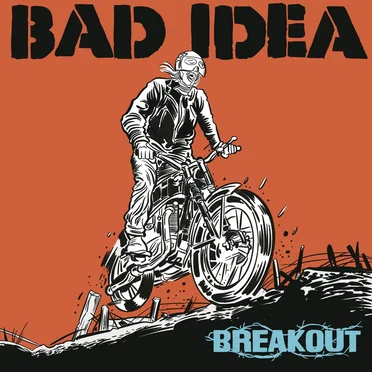 Breakout by Bad Idea - album cover