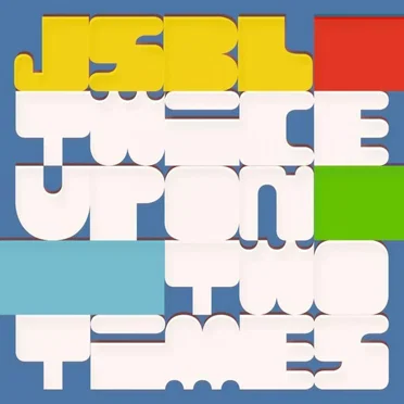 Twice Upon Two Times by JSBL - album cover