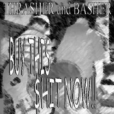 Thrasher and Basher