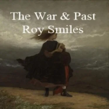 The War and Past by Roy Smiles - album cover