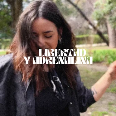 Libertad y adrenalina