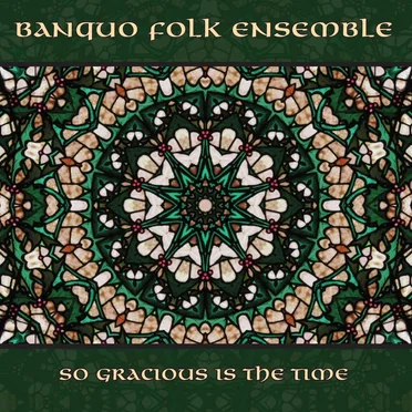 So Gracious Is the Time