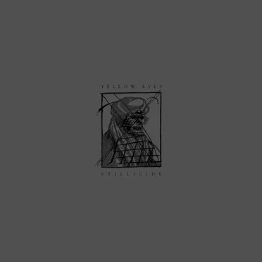 Stillicide by Yellow Eyes - album cover