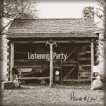 High & Low by Listening Party - album cover