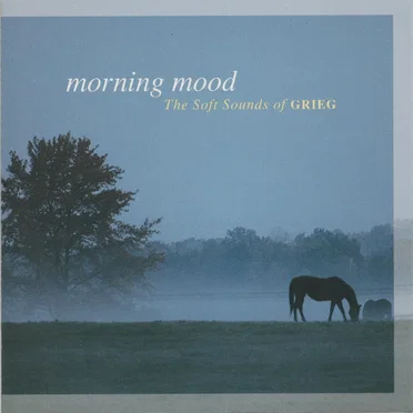 Morning Mood: The Soft Sounds of Grieg by Various Artists - album cover