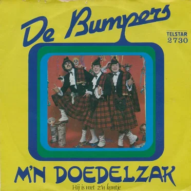 M’n doedelzak / Hij is met z’n kontje…