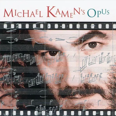 Michael Kamen's Opus