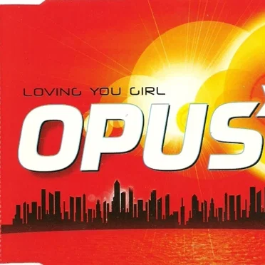 Loving You Girl by Opus X - album cover