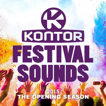 Kontor: Festival sounds 2015 - The Opening Season by Various Artists - album cover