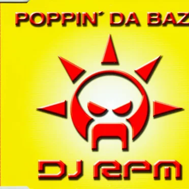 Poppin' da Bazz by DJ RPM - album cover