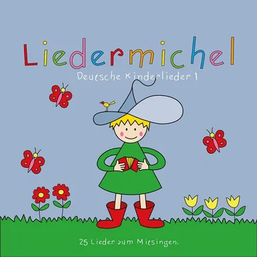 Deutsche Kinderlieder 1 by Liedermichel - album cover