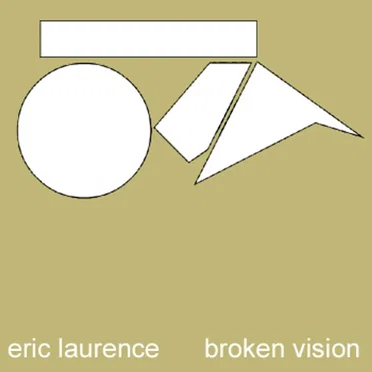 Broken Vision by Eric Laurence - album cover