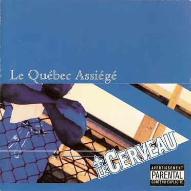 Le Québec assiégé by Le Cerveau - album cover